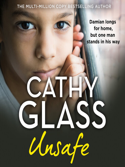 Title details for Unsafe by Cathy Glass - Available